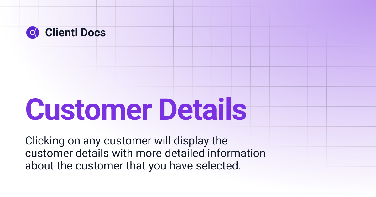Customer Details | Clientl Docs