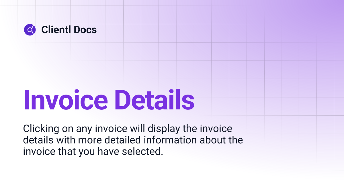Invoice Details | Clientl Docs